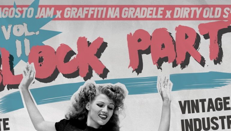 DRUGI PROLJETNI BLOCK PARTY: Graffiti Na Gradele i Ferragosto Jam ispred i u Vintageu