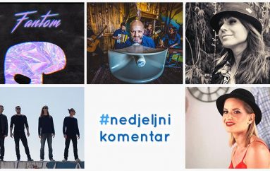 #nedjeljnikomentar: Billie Joan, Fantom, Geby, Medij, Mile Kekin