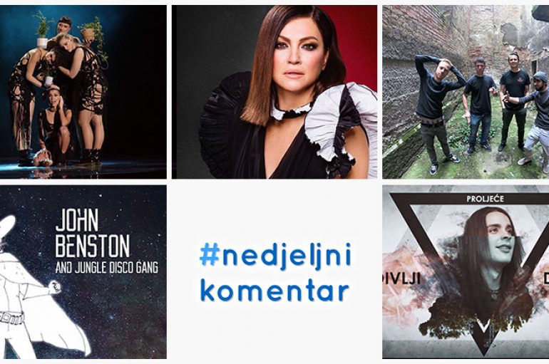 #nedjeljnikomentar: Aklea Neon, Divlji dječak, Benston, Nina Badrić, One Step Away