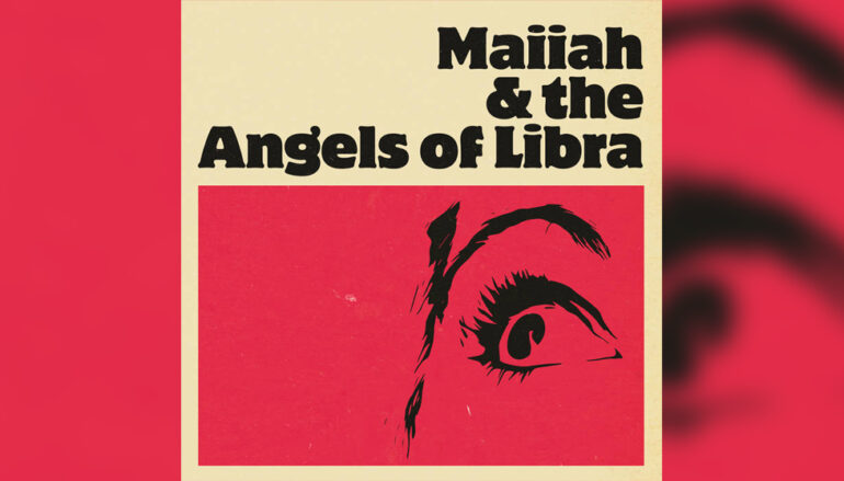 RECENZIJA: Maiiah & The Angels of Libra – venserijski projekt i album koji stiže iz Njemačke, a ima veze s Balkanom